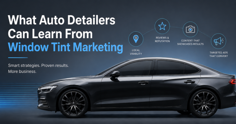 How Tint Companies market- Noah For Detailers